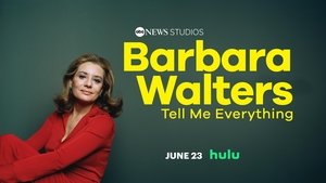Barbara Walters: Tell Me Everything